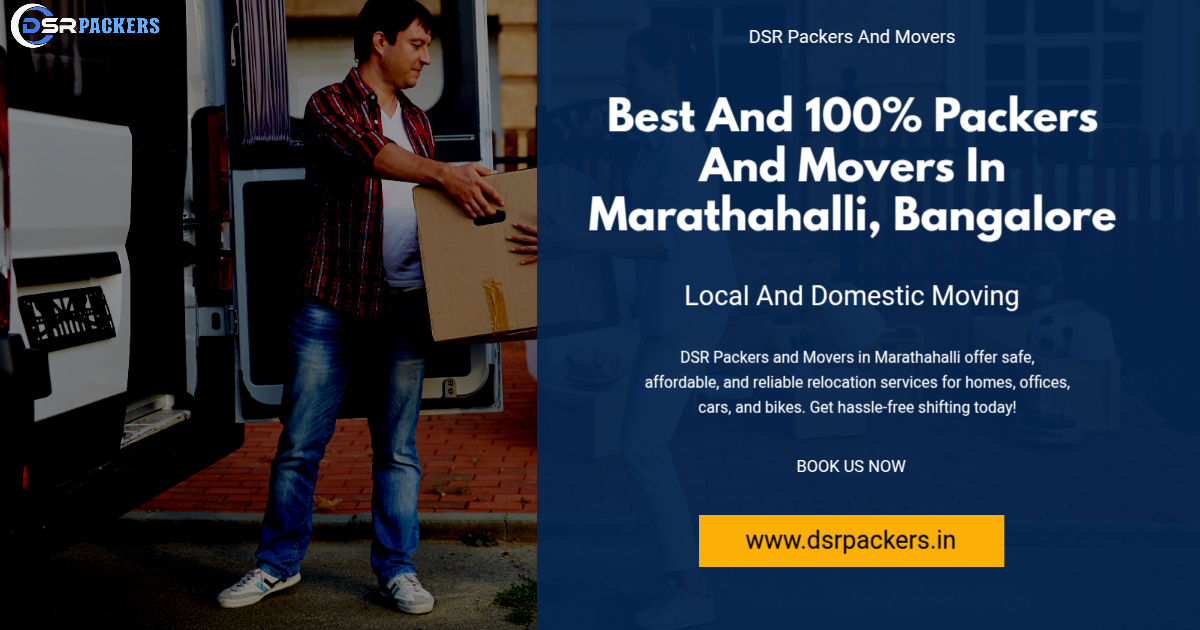 DSR Packers and Movers in Marathahalli